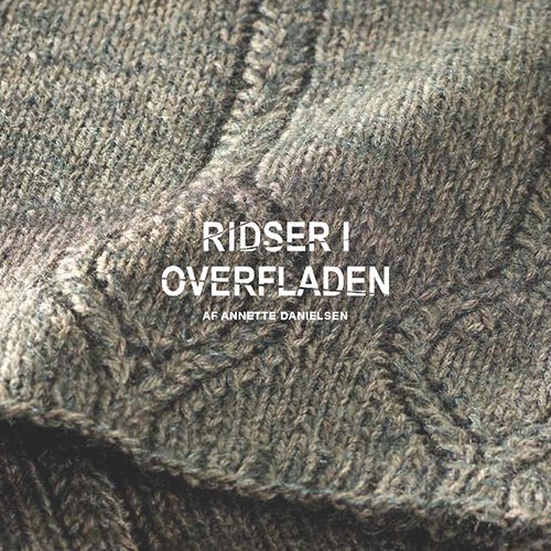 Annette Danielsen - Ridser i Overfladen